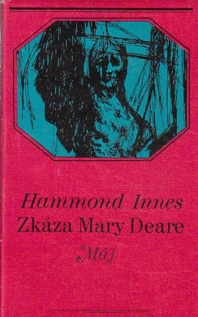 Zkáza Mary Deare od Hammond Innes