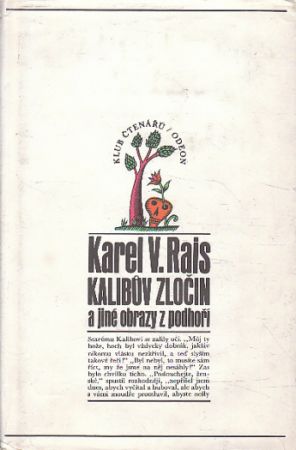Kalibův zločin a jiné obrazy z podhoří od Karel Václav Rais