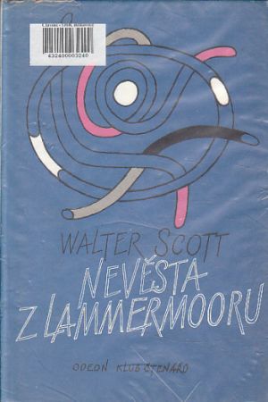 Nevěsta z Lammermooru od Walter Scott