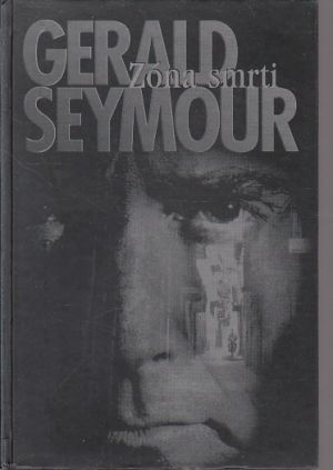 Zóna smrti od Gerald Seymour