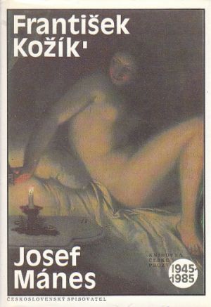 Josef Mánes od František Kožík  Nová, nečtená kniha.