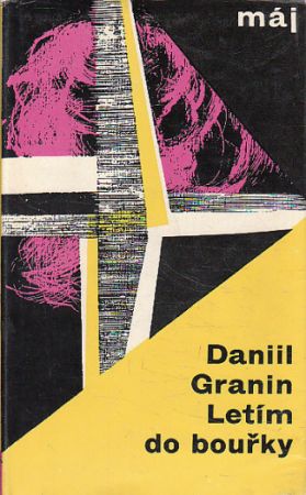 Letím do bouřky od Daniil Granin