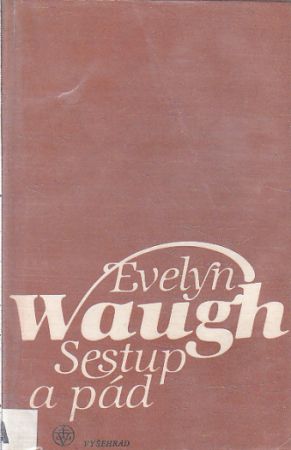 Sestup a pád od Evelyn Waugh
