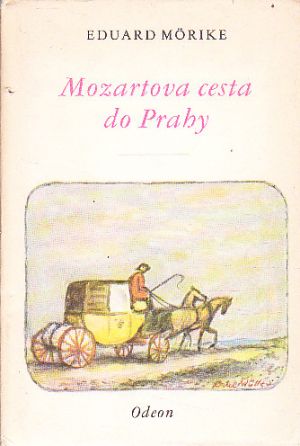 Mozartova cesta do Prahy od Eduard Mörike