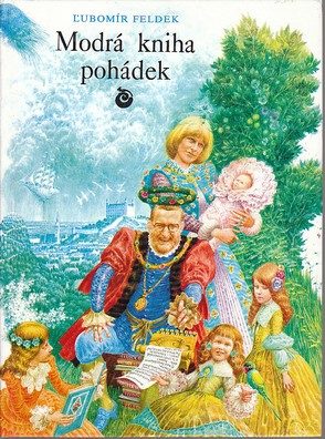 Modrá kniha pohádek od Ľubomír Feldek  Nová, nečtená.