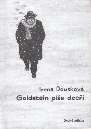 Goldstein píše dceři od Dousková Irena  Nová. Nečtená kniha.